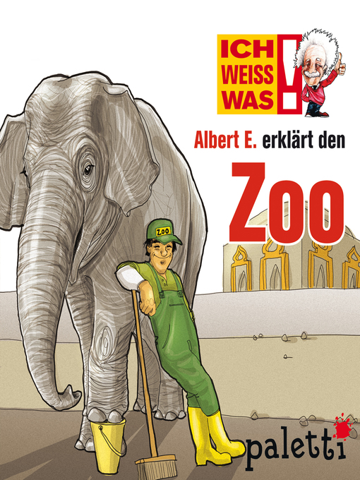 Title details for Ich weiß was--Albert E. erklärt den Zoo by Melle Siegfried - Available
